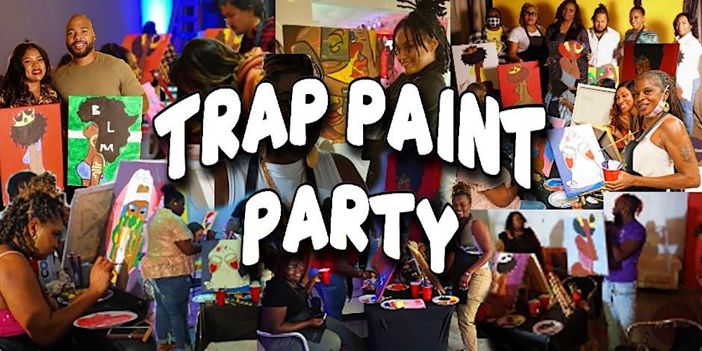 Trap Paint Party and Game Night