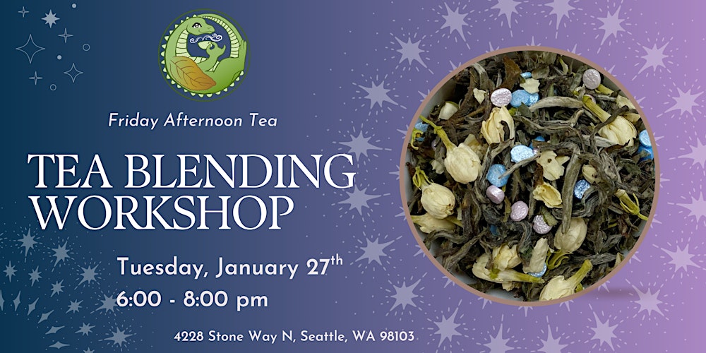 January Tea Blending Workshop