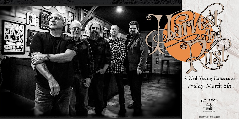 Harvest & Rust - A Neil Young Experience