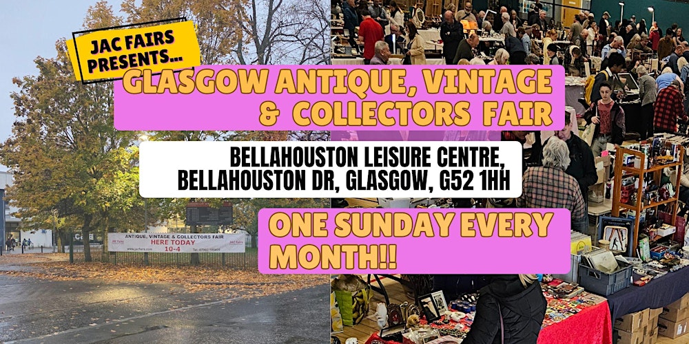 JAC Fairs presents Glasgow Antique, Vintage & Collectors Fair