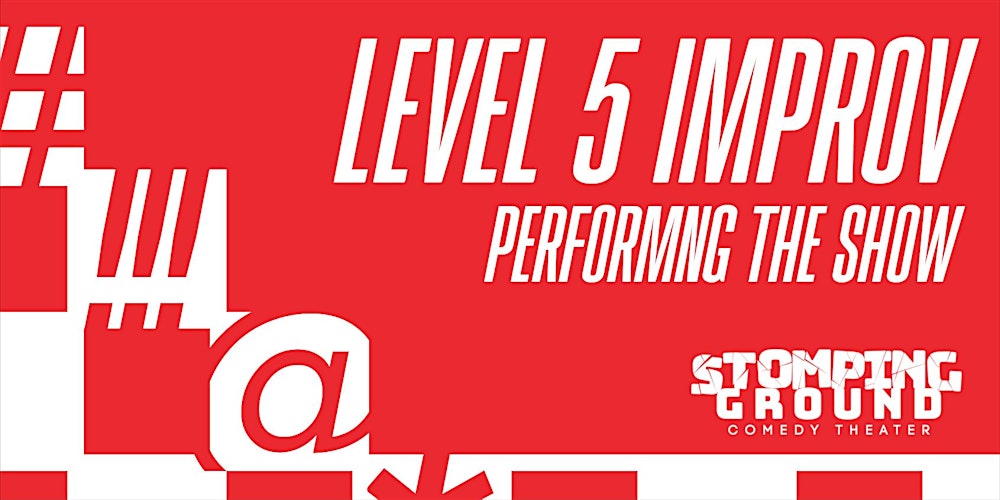 Level Five Improv: Performing the Show