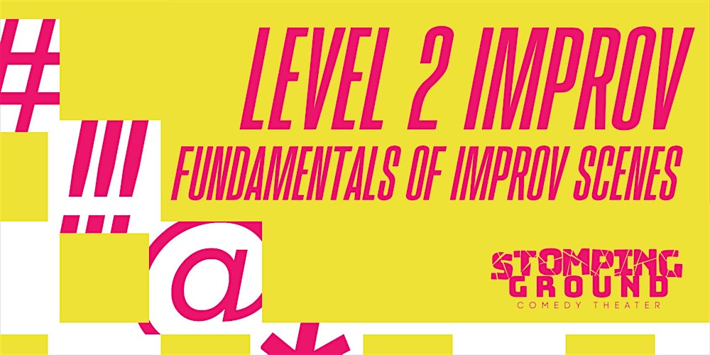 Level Two Improv:  Fundamentals of Improvised Scenes