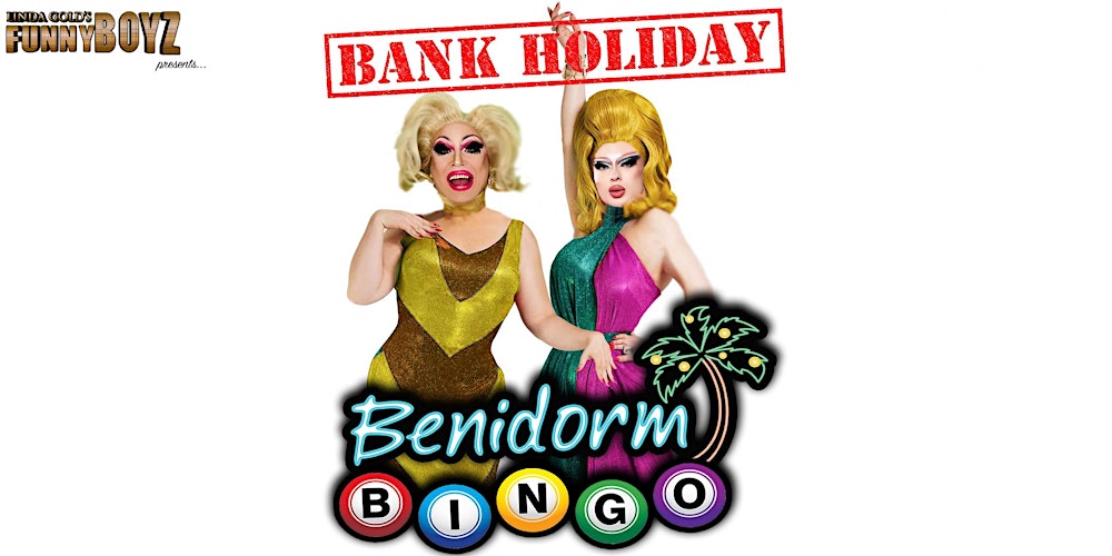 Bank Holiday Special | Benidorm Bingo & Drag Queens (FunnyBoyz)