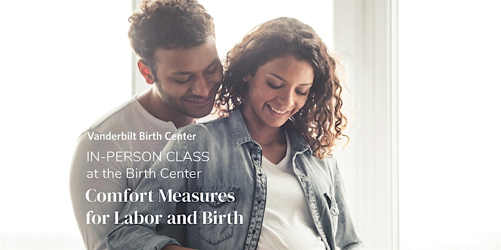 IN-PERSON at BIRTH CENTER - Comfort Measures for Labor and Birth