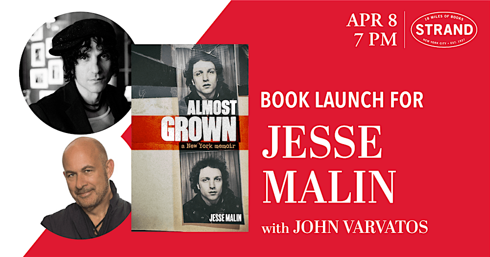 Jesse Malin + John Varvatos: Almost Grown