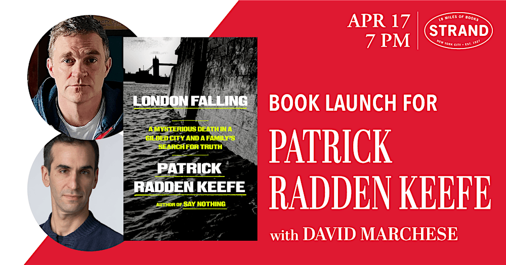 SOLD OUT - Patrick Radden Keefe + David Marchese: London Falling