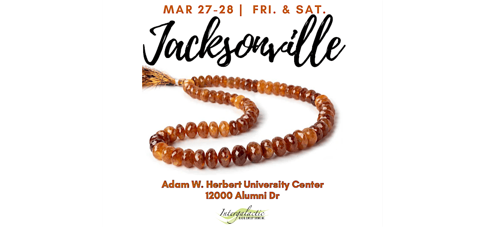 Jacksonville Bead Show! March 27-28, 2026 (FRI/SAT)