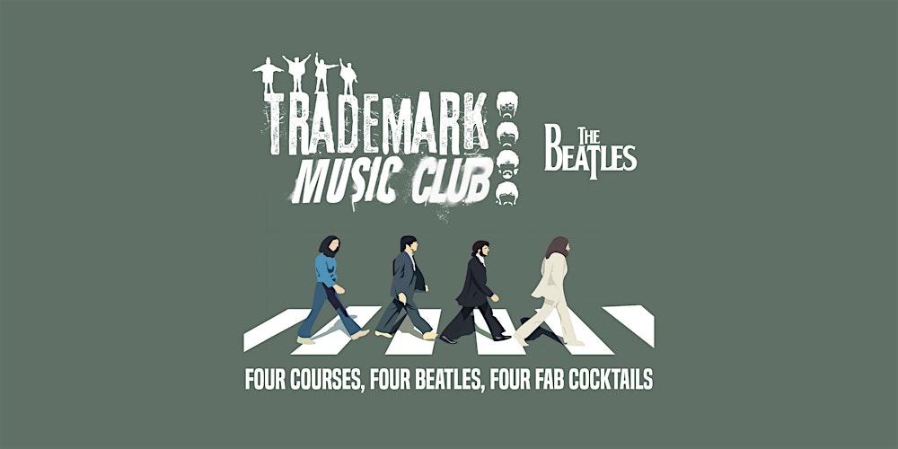 Trademark Music Club 2: A Beatles Cocktail Pairing Dinner