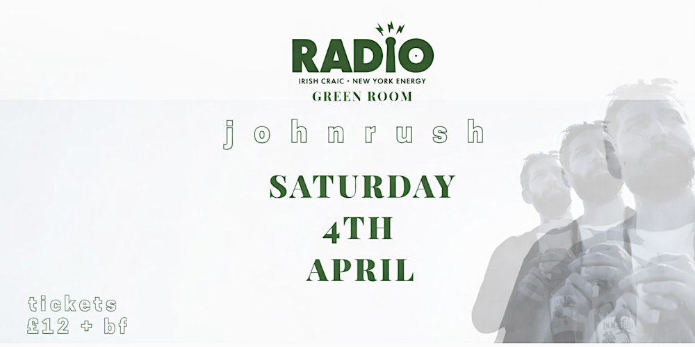 John Rush  Live at Radio (The Green Room), 4th of April 2026