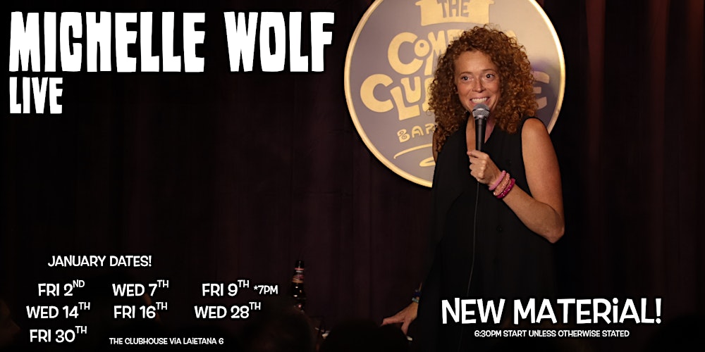 Michelle Wolf Live!