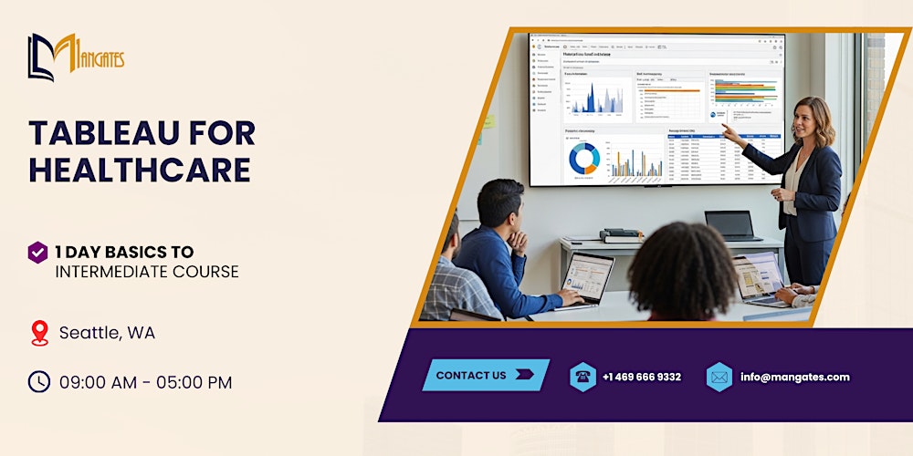 Tableau for Healthcare: 1 Day Basics to Intermediate Course, Seattle, WA