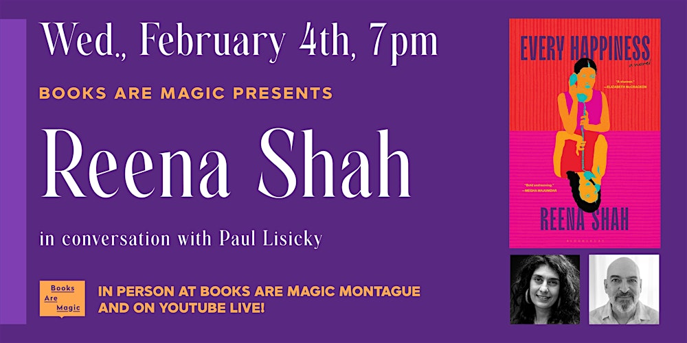 In-Store: Reena Shah: Every Happiness w/ Paul Lisicky