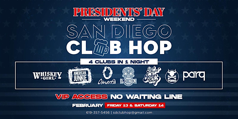 4 CLUBS IN 1 NIGHT SATURDAY FEB. 14TH PRESIDENTS DAY WEEKEND