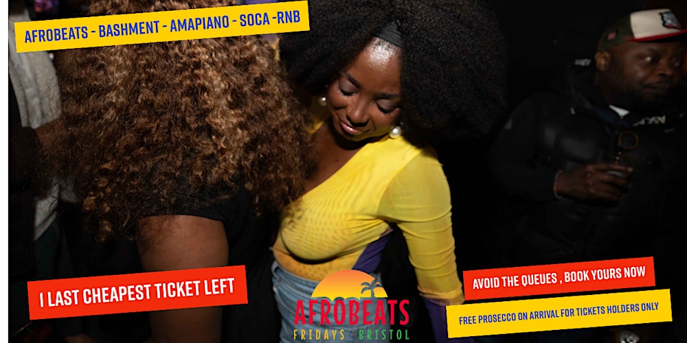 Enjoyment AFROBEATS, BASHMENT, AMAPIANO,SOCA plus Free Prosecco, ViP Booths