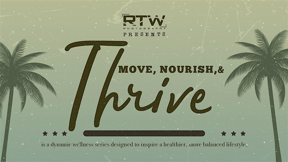 Move, Nourish, and Thrive by RTW