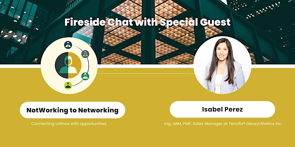 (In Person) Latinos in Engineering | NotWorking To Networking