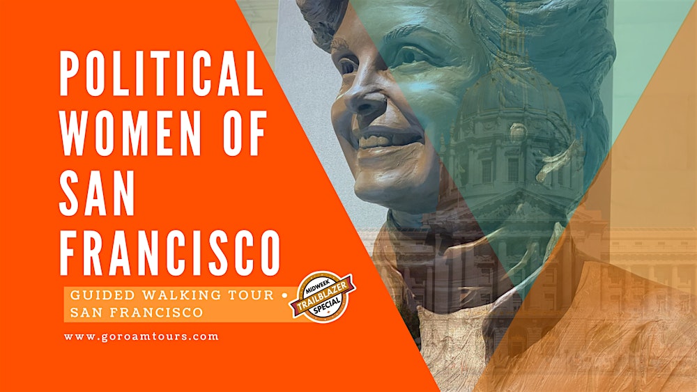 San Francisco’s Political Women: Power, Progress & Protest Walking Tour