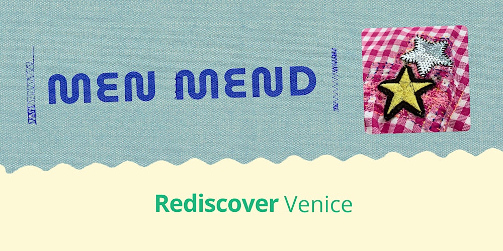 Men Mend Workshop (21+) - Venice