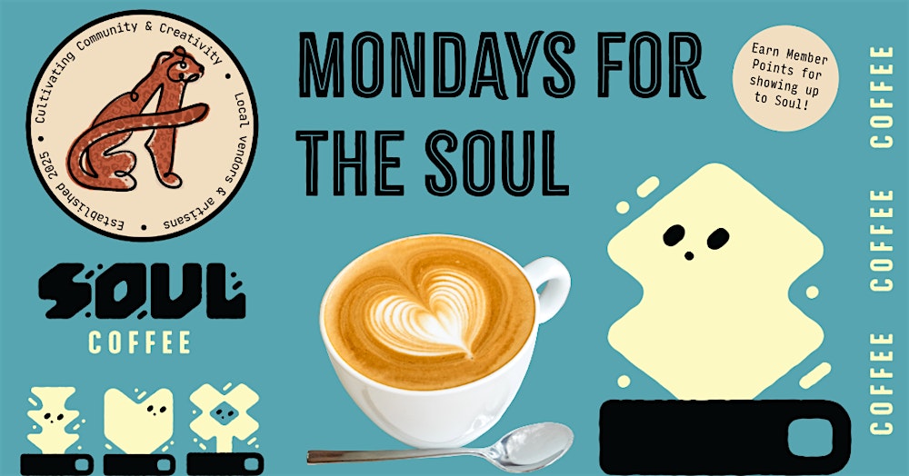 For the Soul Mondays!