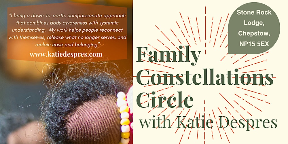 Family & Systemic Constellation Workshop- Chepstow, Wales