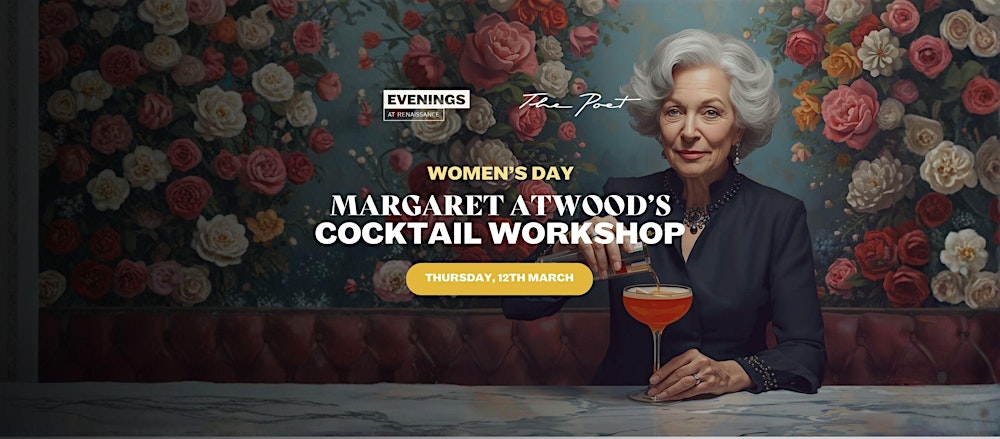 Cocktail Workshop Inspired by Margaret Atwood