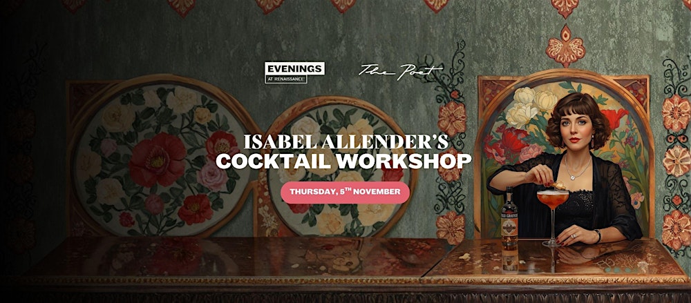 Cocktail Workshop Inspired by Isabel Allende