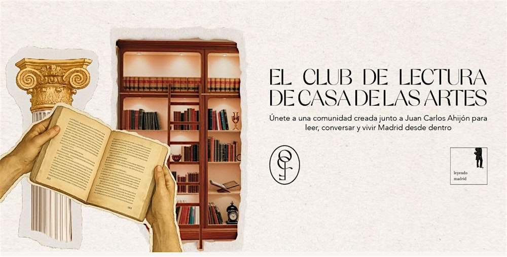 LEYENDO MADRID EL EXCLUSIVO  CLUB DE LECTURA DE JUAN CARLOS  AHIJÓN