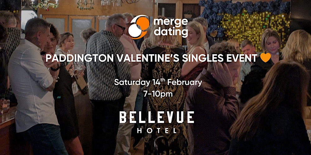 Paddington Valentine’s Singles Event|Bellevue Hotel|Ages 50 & Over|14th Feb