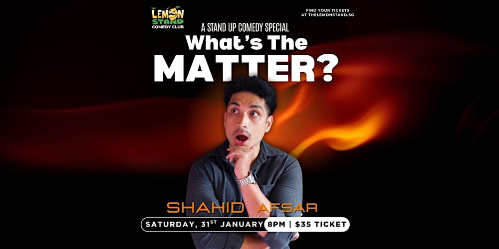 A Comedy Special | SHAHID AFSAR | January 31st @ The Lemon Stand