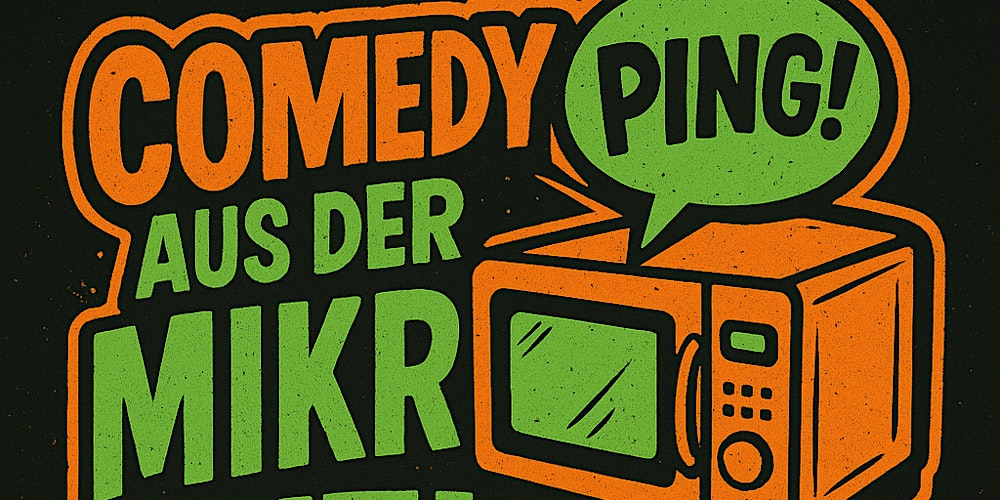 Comedy aus der Mikrowelle #3