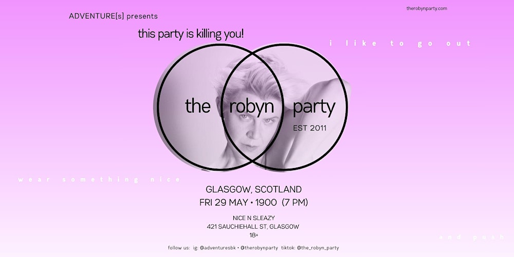 This Party Is Killing You!: The Robyn Party