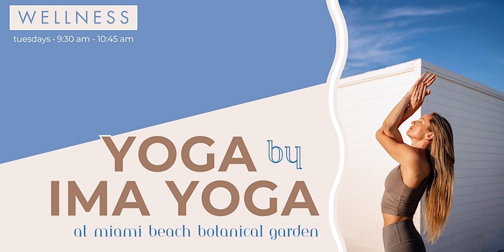 Yoga by Ima Yoga at Miami Beach Botanical Garden