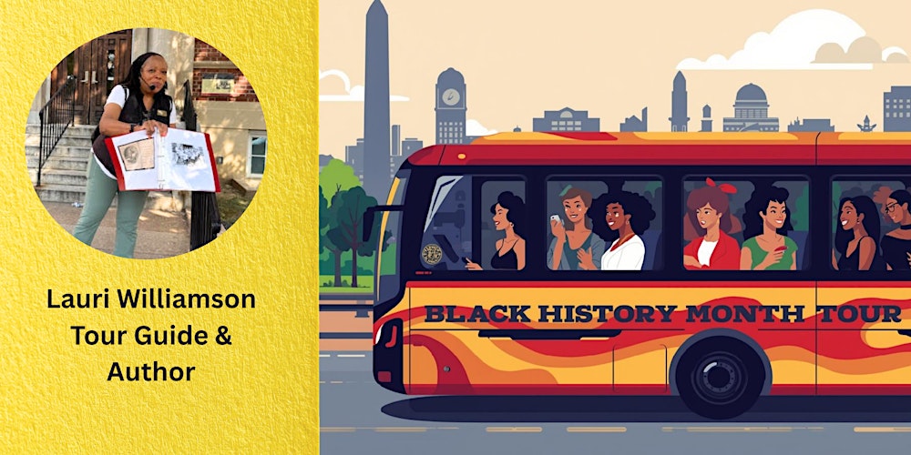 Black History in Motion: Historic DC Bus Tour with Author Lauri Williamson