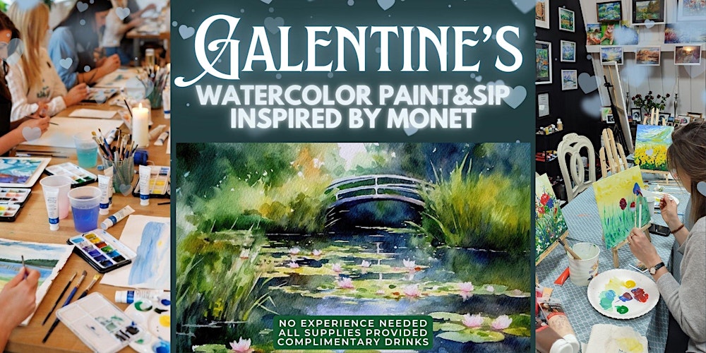 Galentine’s Watercolor Paint&Sip: inspired by Monet - beginner friendly