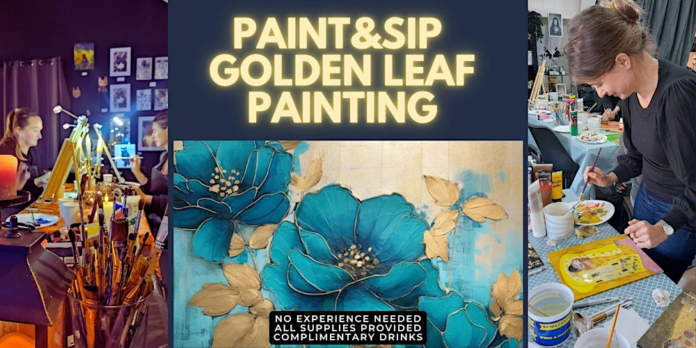 Paint & Sip: Golden Bloom - golden leaf workshop for beginners