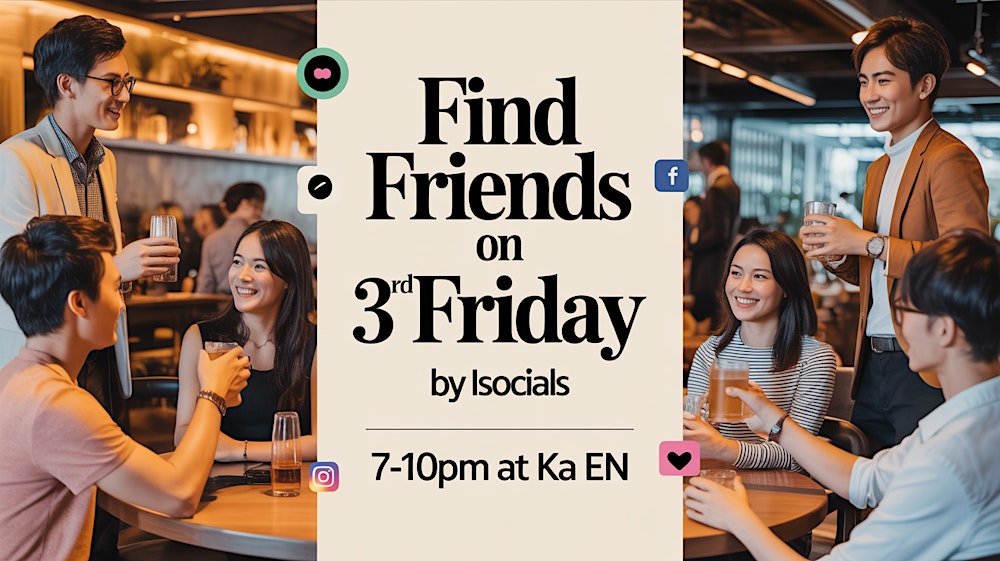 Find Friends on 3rd Fridays (Speed Friending & Welcome Drink)