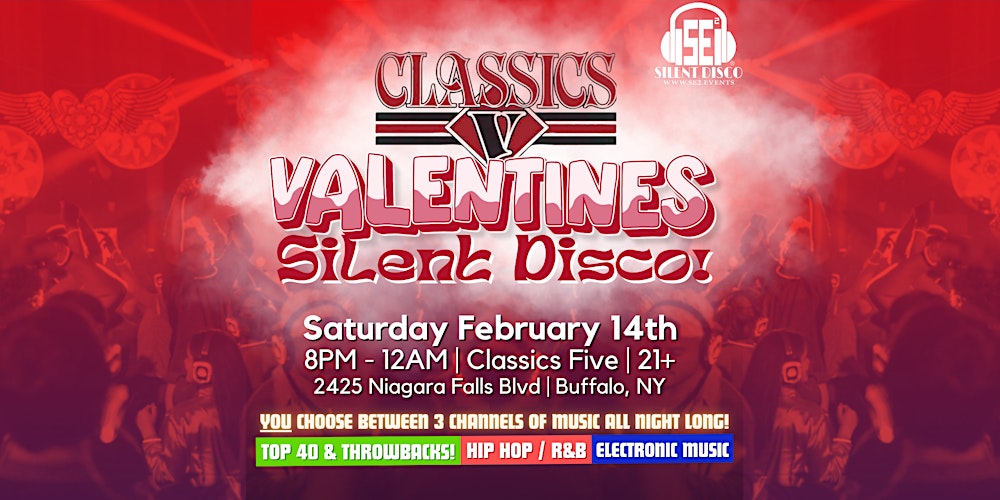 Valentine's Day Silent Disco at Classics Five (Buffalo) - 2/14/26