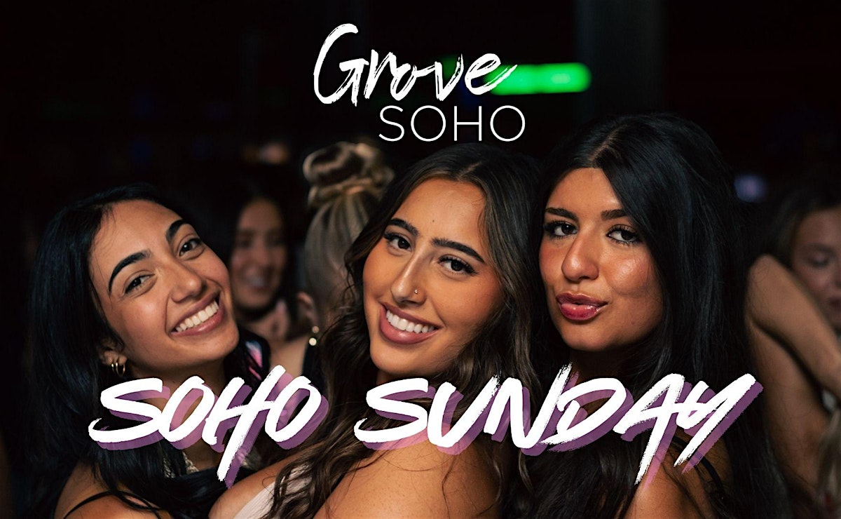 Grove Soho Sunday