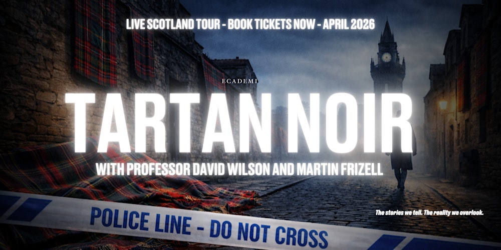 Tartan Noir with Professor David Wilson and Martin Frizell - Edinburgh (1)