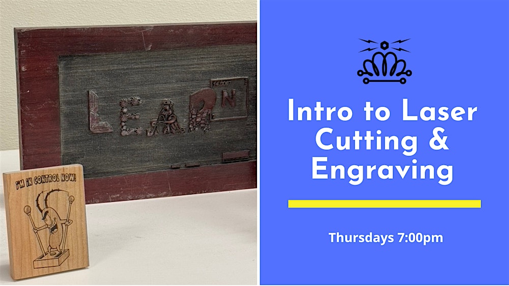 Intro to Laser Cutting & Engraving