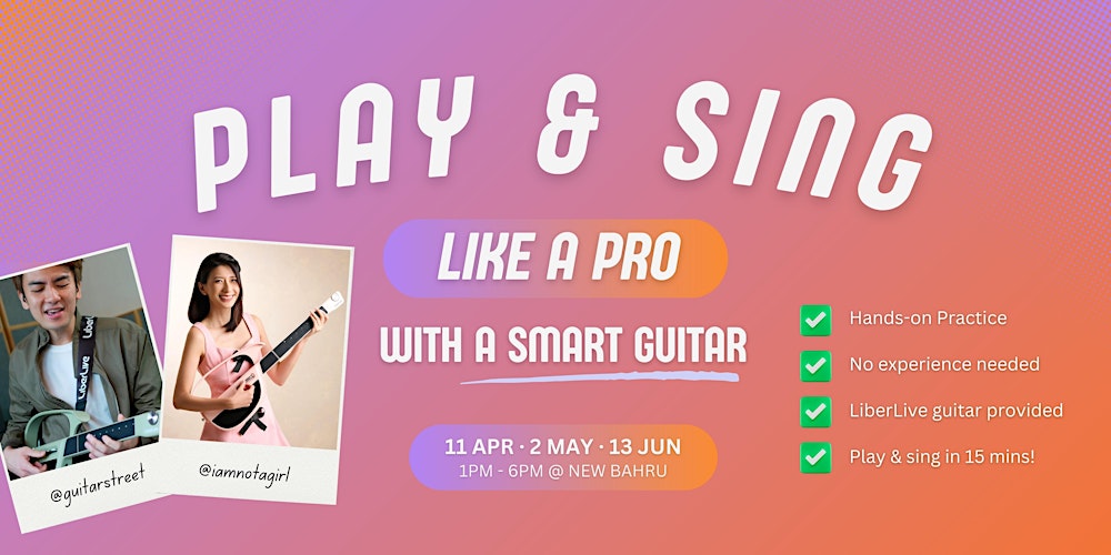 Play and Sing Like a Pro - Smart Guitar workshop