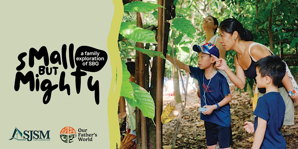 Small but Mighty: A Family Exploration @ Botanic Gardens (20 Mar)