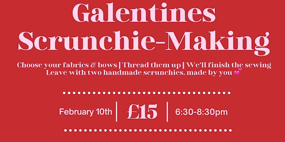 Galentines Scrunchie Making