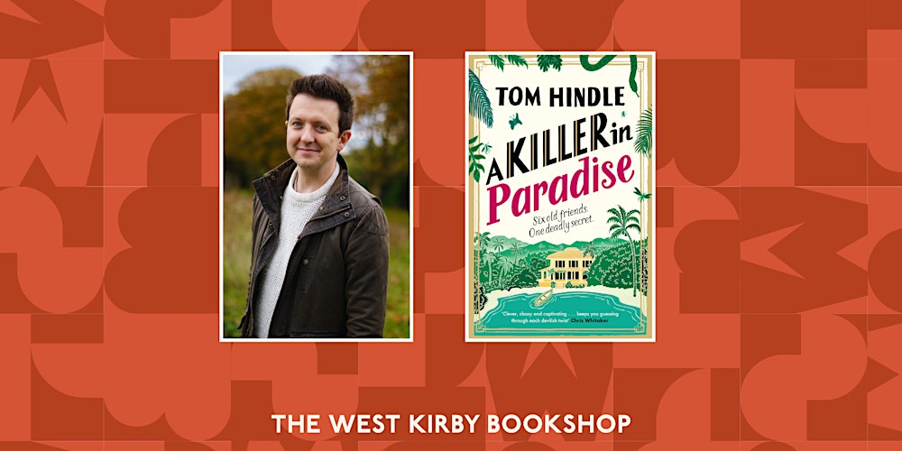 A Killer in Paradise: An evening with Tom Hindle