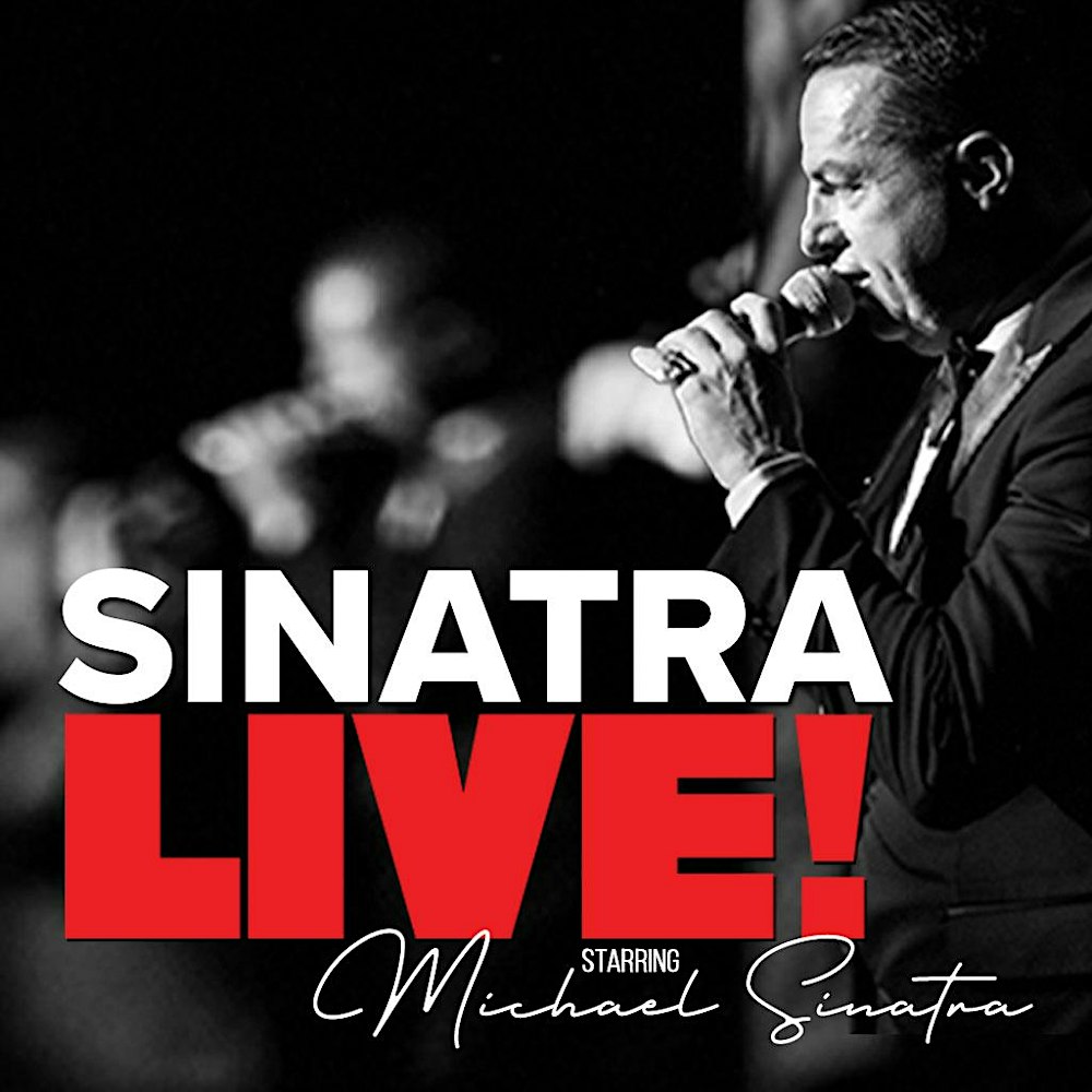 Sinatra Live! Starring Michael Sinatra
