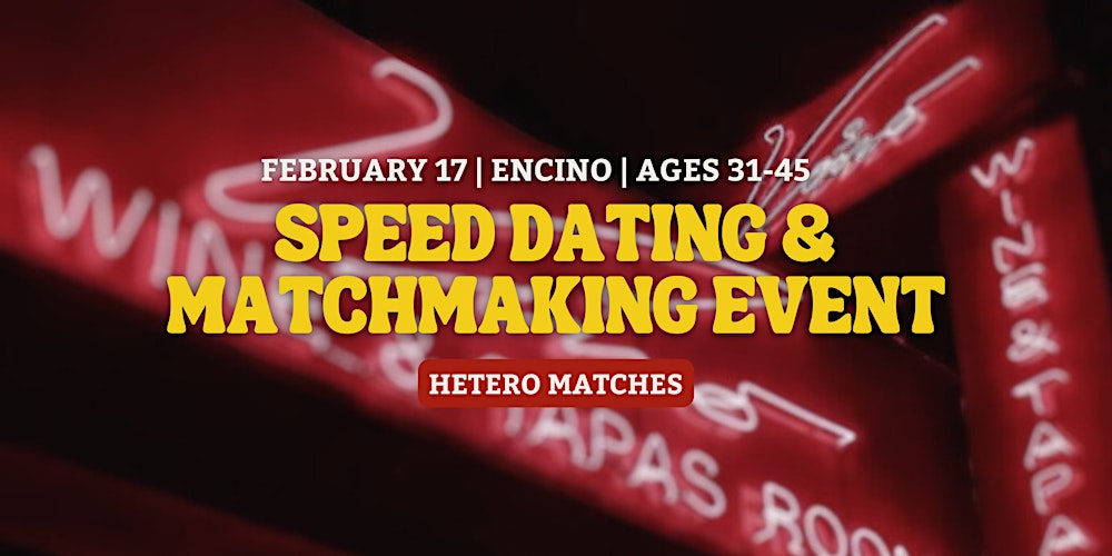 Speed Dating | Encino | Ages 31-45