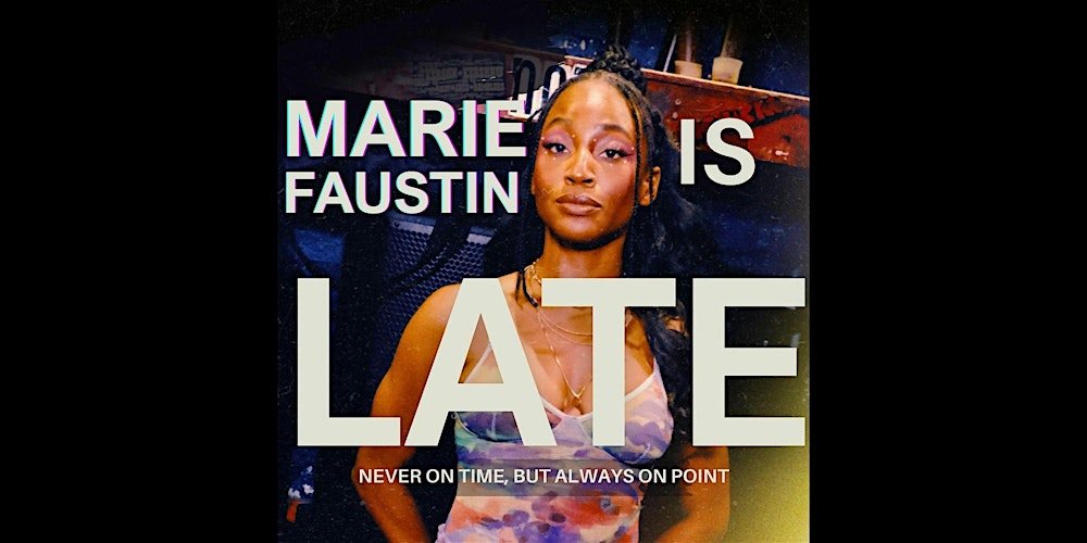 Marie Faustin is LATE