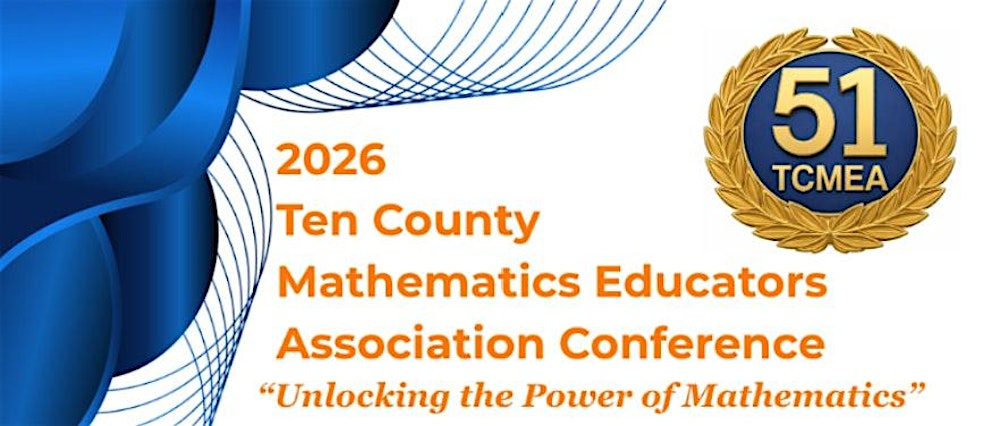 Ten County Mathematics Educators Association  Conference 2026