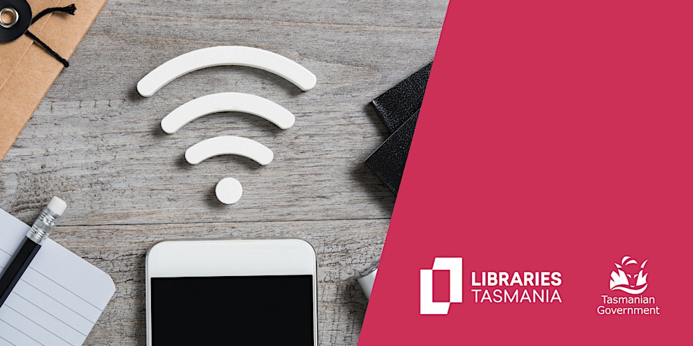 Be Connected Webinar: Understanding Data/Public Wi-Fi at Devonport Library