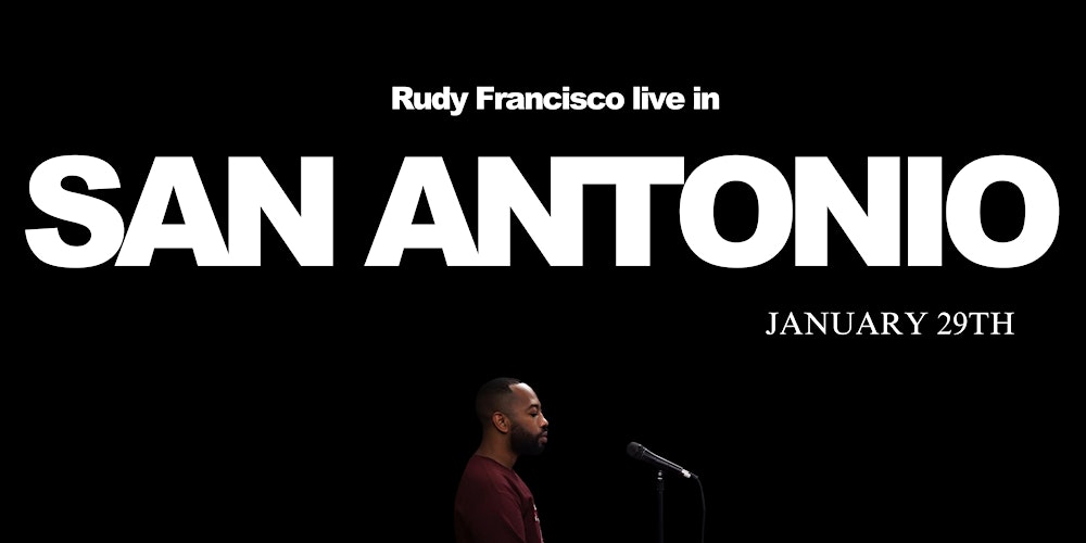 Rudy Francisco Live in San Antonio